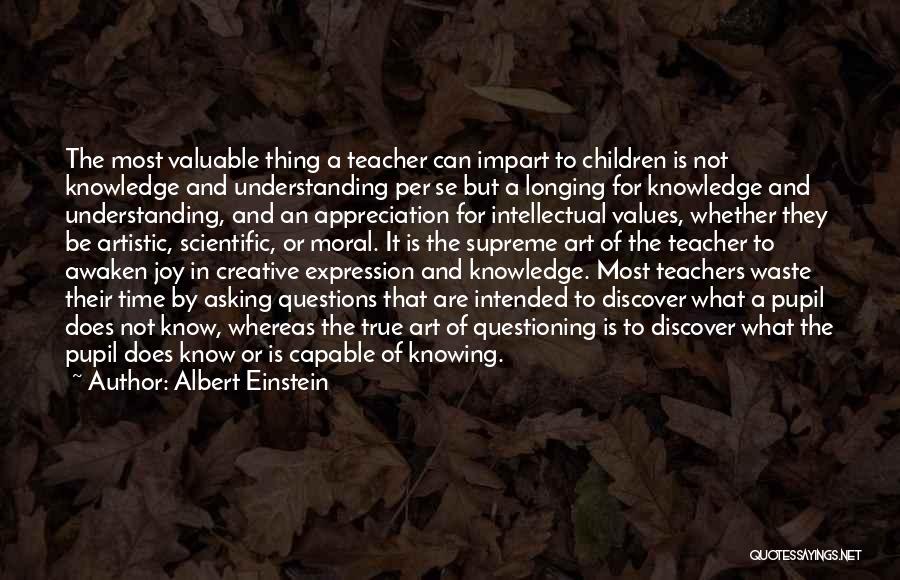Knowledge Teacher Quotes By Albert Einstein