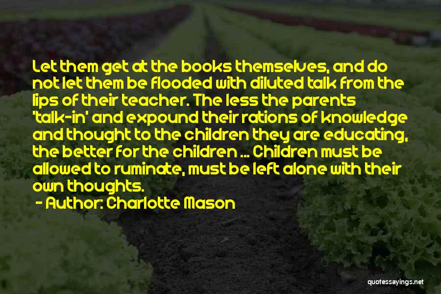 Knowledge Teacher Quotes By Charlotte Mason