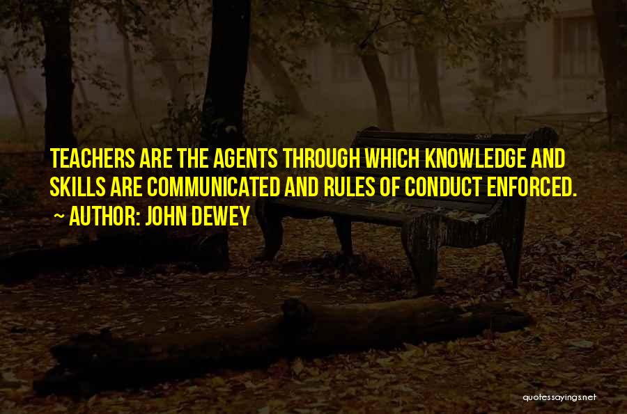 Knowledge Teacher Quotes By John Dewey
