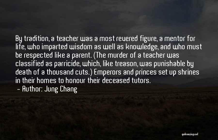 Knowledge Teacher Quotes By Jung Chang