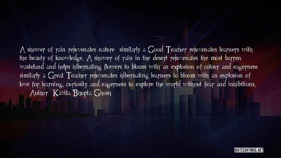 Knowledge Teacher Quotes By Kavita Bhupta Ghosh