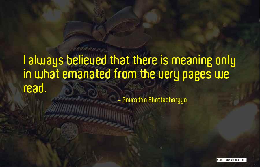 Knowledge Teaching Quotes By Anuradha Bhattacharyya Knowledge Teaching Quotes By Anuradha Bhattacharyya