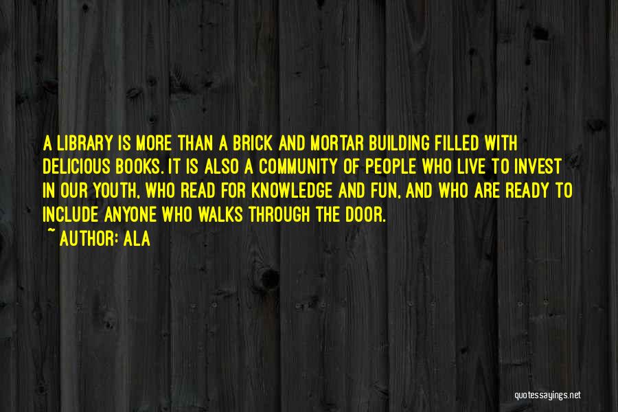 Knowledge Through Books Quotes By Ala