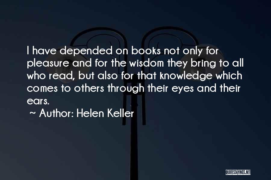 Knowledge Through Books Quotes By Helen Keller