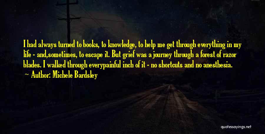 Knowledge Through Books Quotes By Michele Bardsley