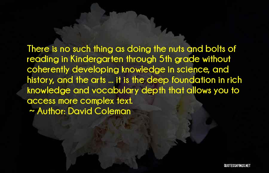 Knowledge Through Reading Quotes By David Coleman