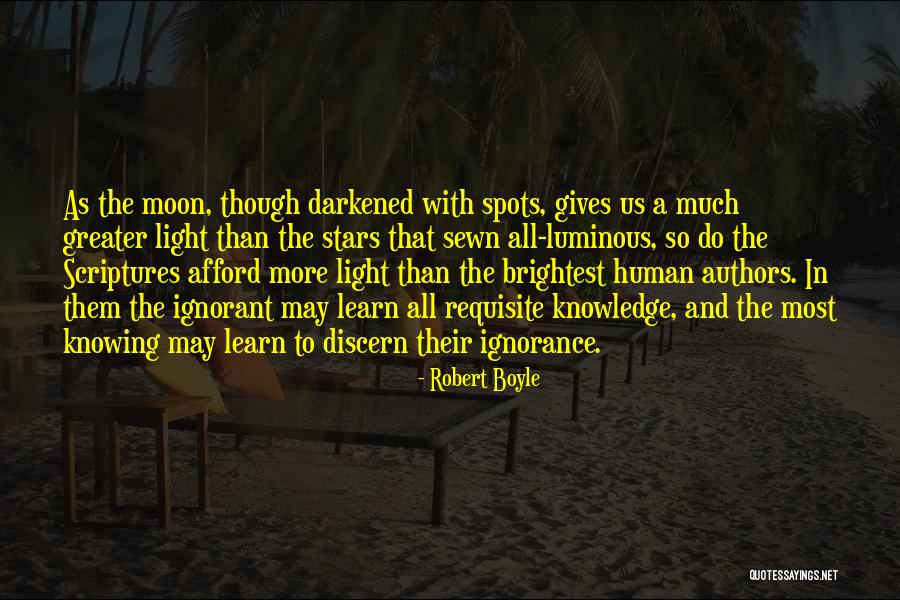 Knowledge Versus Ignorance Quotes By Robert Boyle