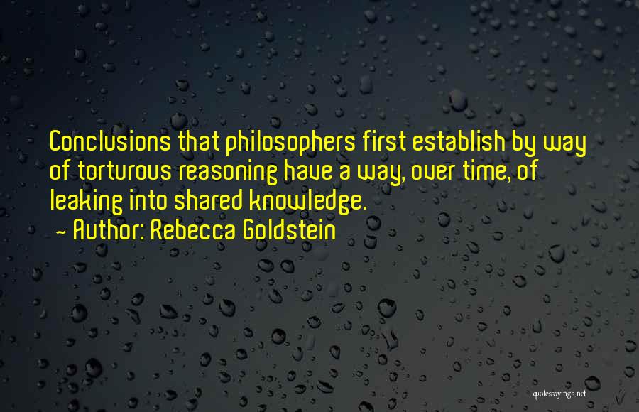 Knowledge When Shared Quotes By Rebecca Goldstein