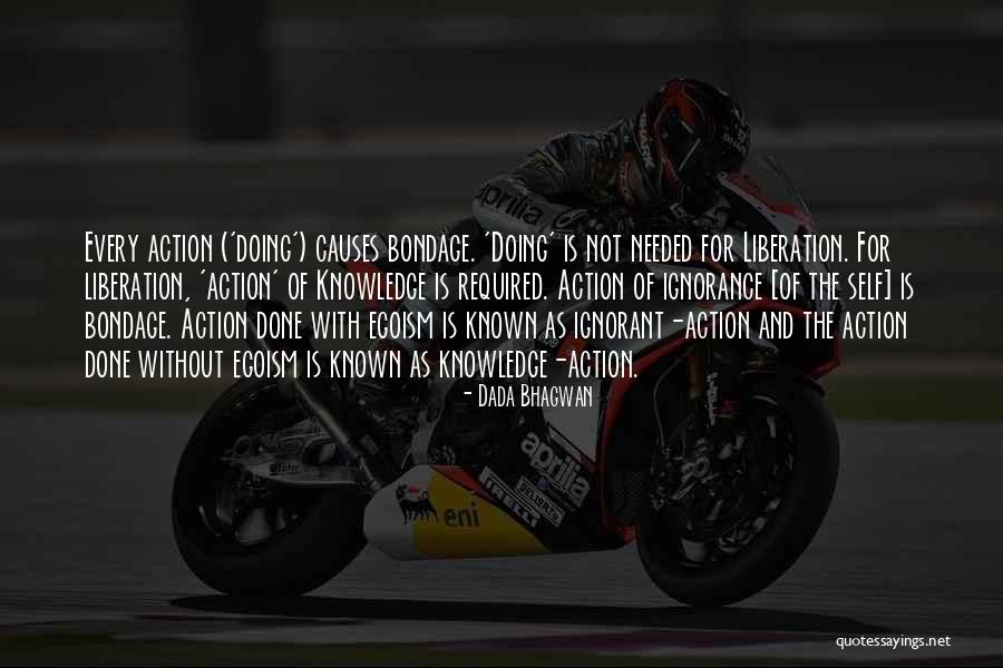 Knowledge Without Action Quotes By Dada Bhagwan Knowledge Without Action Quotes By Dada Bhagwan