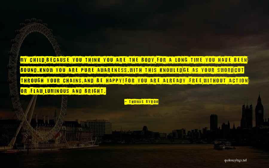Knowledge Without Action Quotes By Thomas Byrom Knowledge Without Action Quotes By Thomas Byrom