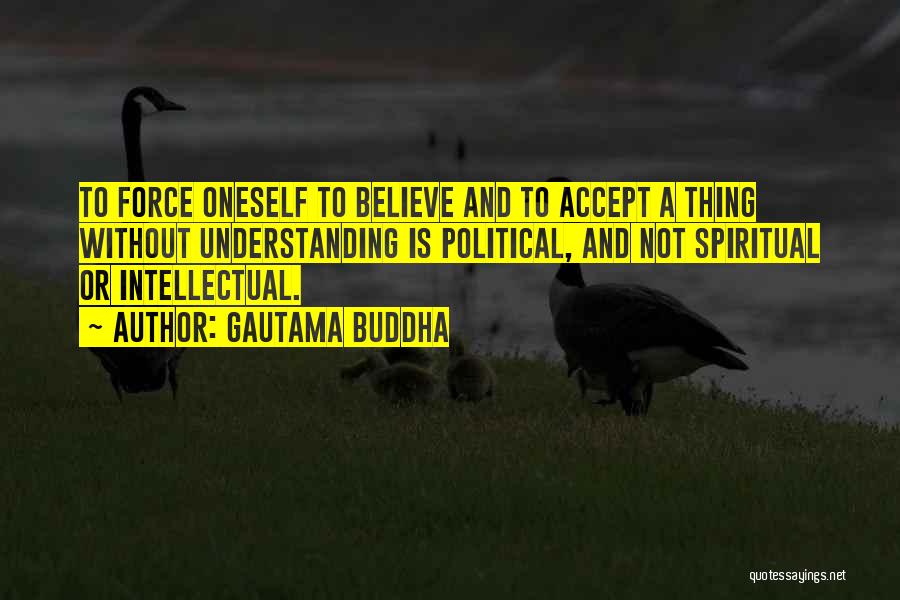 Knowledge Without Wisdom Quotes By Gautama Buddha