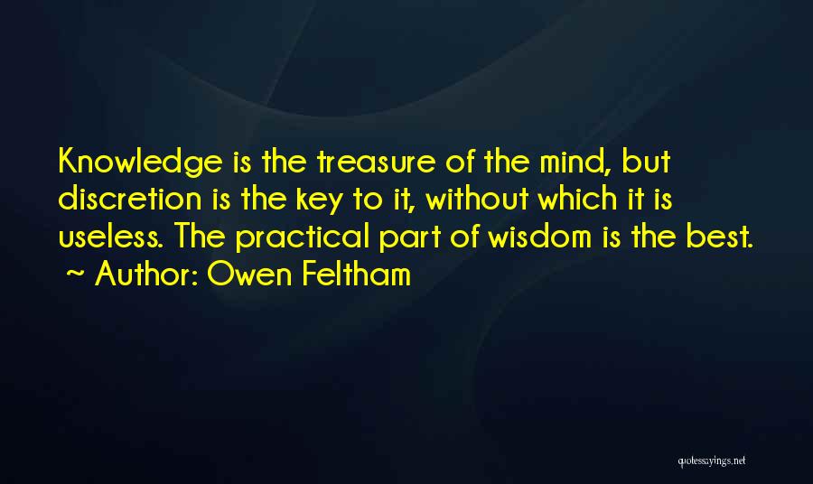 Knowledge Without Wisdom Quotes By Owen Feltham