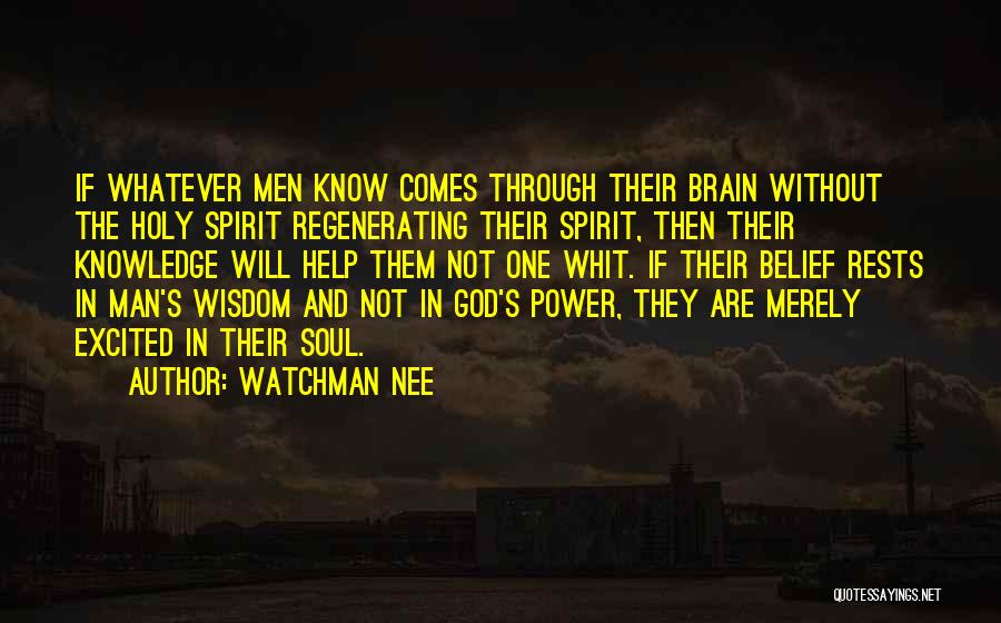 Knowledge Without Wisdom Quotes By Watchman Nee