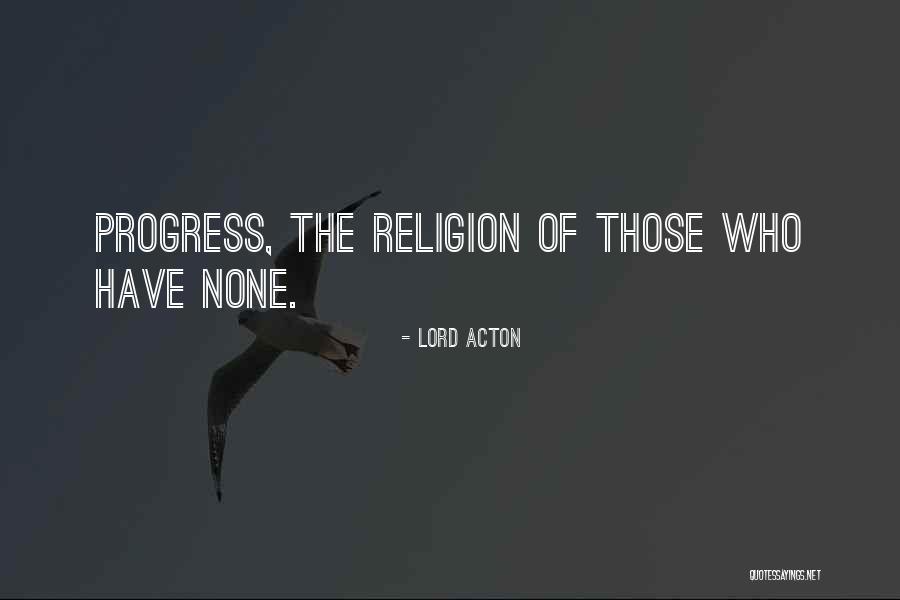 Knowledgethey Quotes By Lord Acton Knowledgethey Quotes By Lord Acton