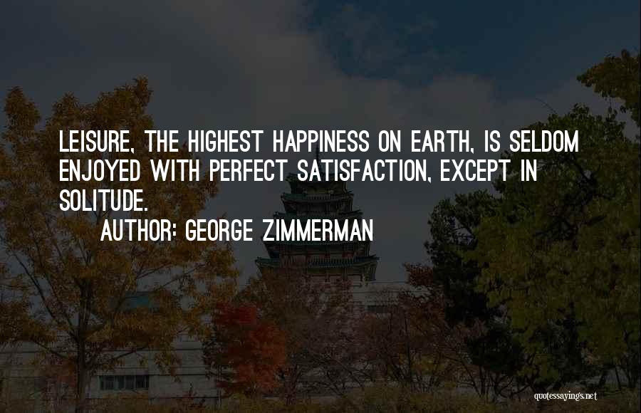 Knowler Farm Quotes By George Zimmerman