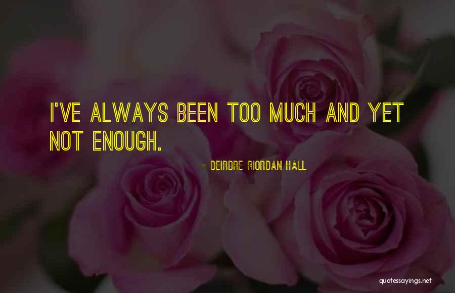 Knowling Arts Quotes By Deirdre Riordan Hall Knowling Arts Quotes By Deirdre Riordan Hall