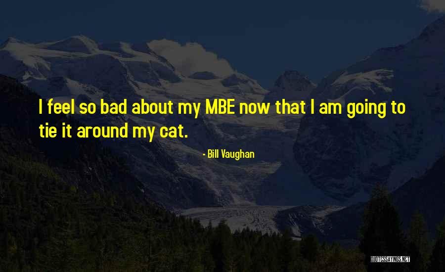 Knowlsons Quotes By Bill Vaughan