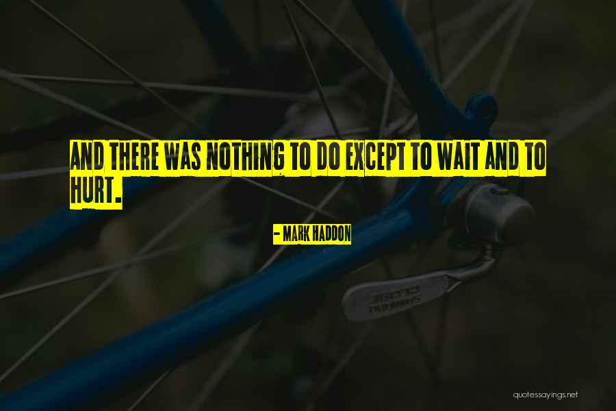 Knowlwedge Quotes By Mark Haddon Knowlwedge Quotes By Mark Haddon