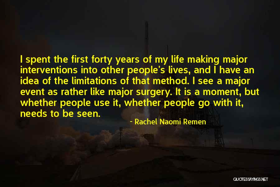 Knowlwedge Quotes By Rachel Naomi Remen Knowlwedge Quotes By Rachel Naomi Remen