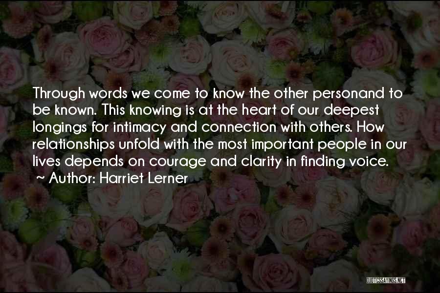 Known And Know Quotes By Harriet Lerner