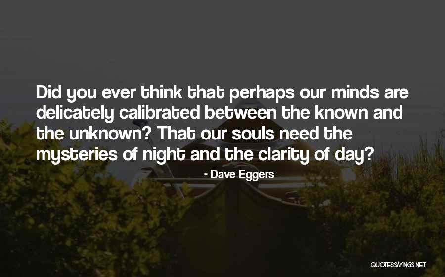 Known And Unknown Quotes By Dave Eggers Known And Unknown Quotes By Dave Eggers