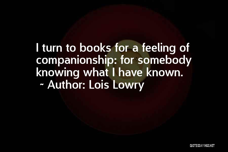 Known For Quotes By Lois Lowry