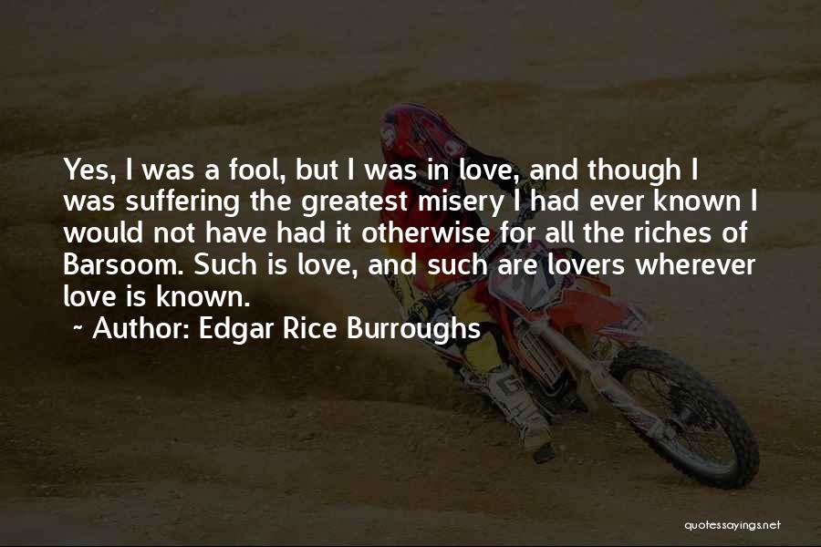 Known Love Quotes By Edgar Rice Burroughs