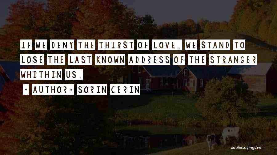 Known Love Quotes By Sorin Cerin