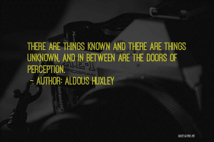 Known Unknown Quotes By Aldous Huxley