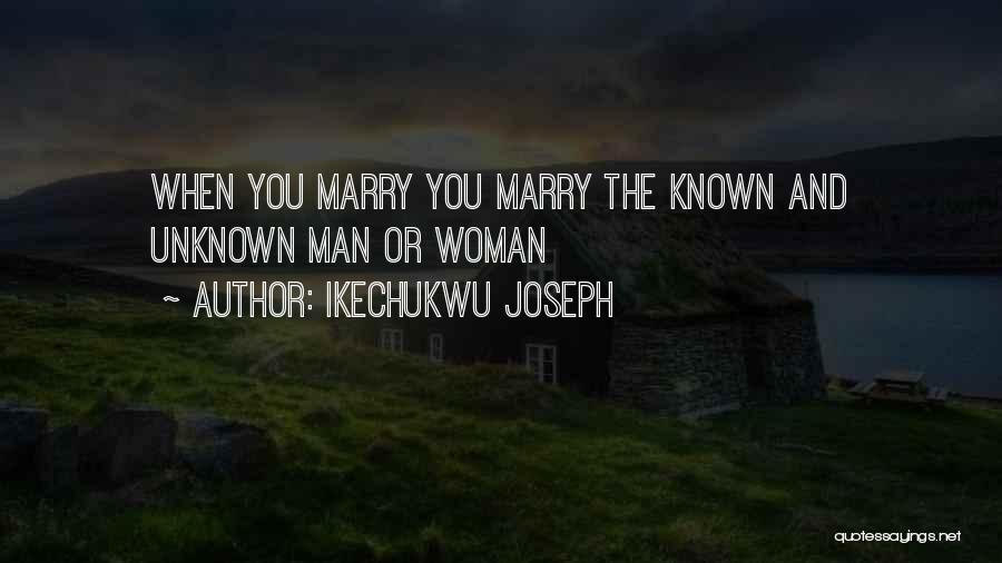 Known Unknown Quotes By Ikechukwu Joseph