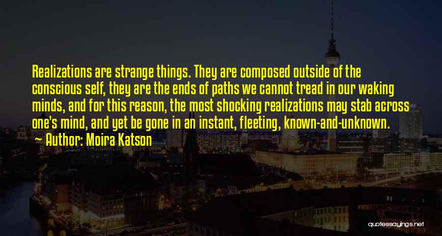 Known Unknown Quotes By Moira Katson