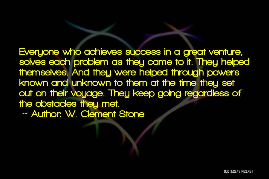 Known Unknown Quotes By W. Clement Stone