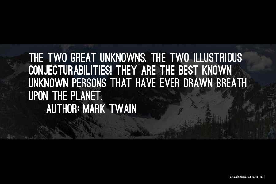 Known Unknowns Quotes By Mark Twain