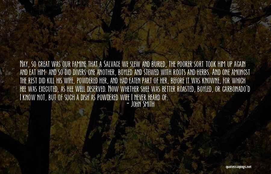 Knowne Quotes By John Smith Knowne Quotes By John Smith
