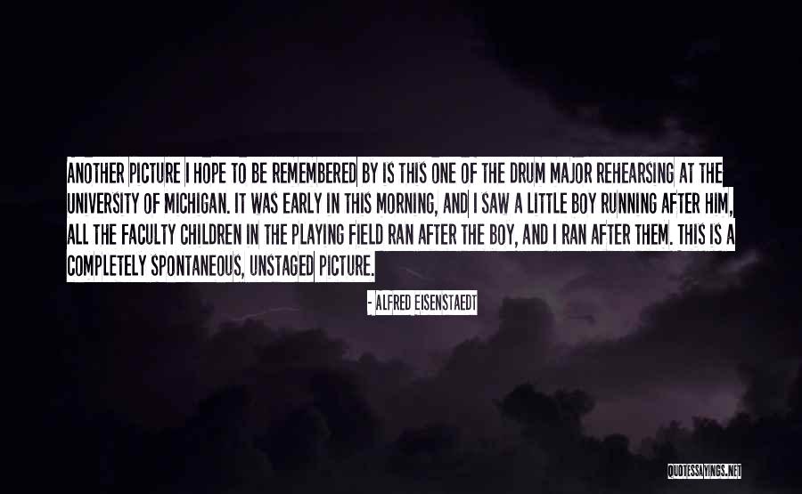 Knowns And Unknowns Quotes By Alfred Eisenstaedt