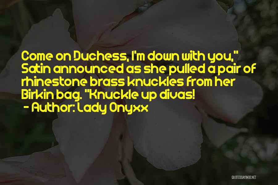 Knuckle Quotes By Lady Onyxx