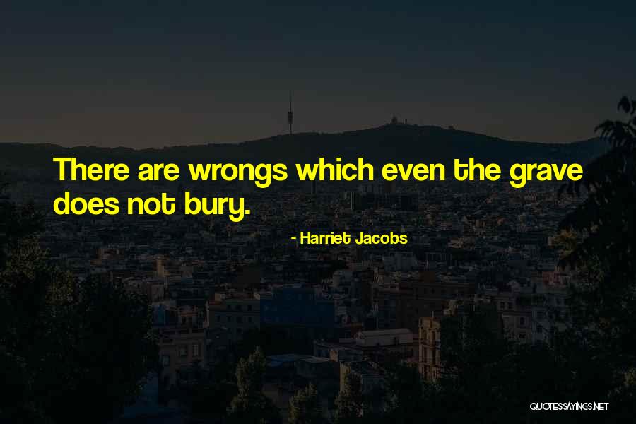 Knuckleball Pitchers Quotes By Harriet Jacobs