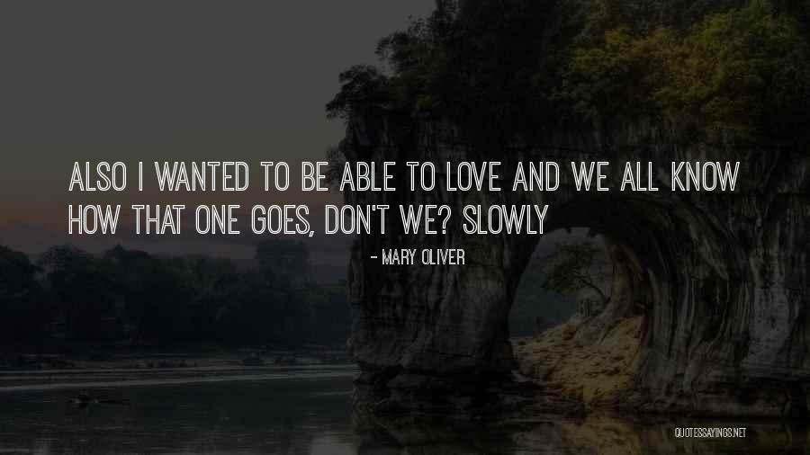 Knurd Quotes By Mary Oliver Knurd Quotes By Mary Oliver