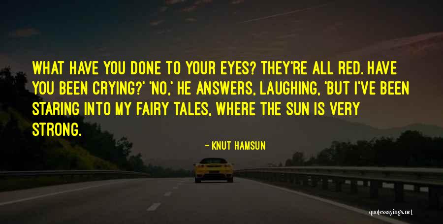 Knut Hamsun Quotes 886355 Knut Hamsun Quotes 886355