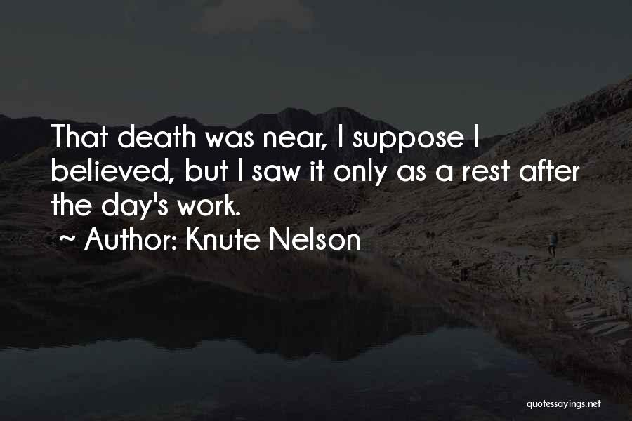 Knute Nelson Quotes 1247799