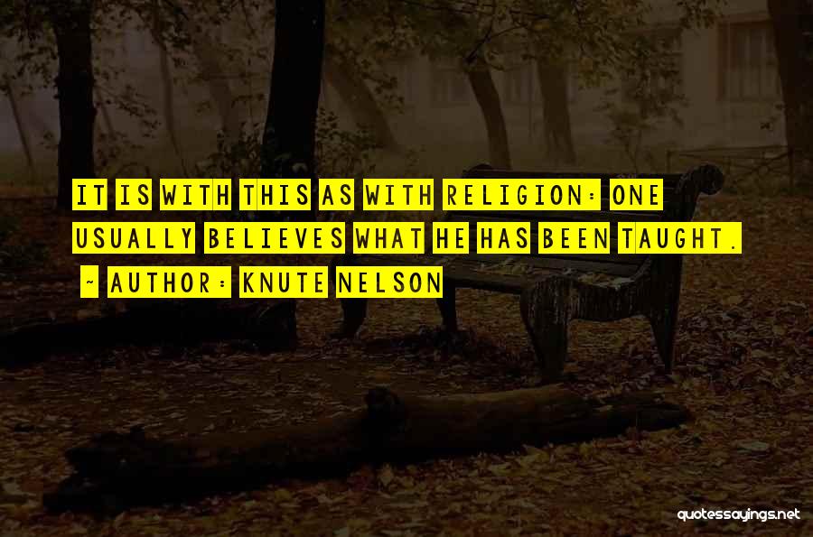 Knute Nelson Quotes 766176