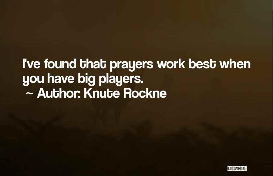 Knute Rockne Quotes 580344