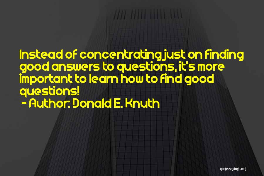 Knuth Quotes By Donald E. Knuth