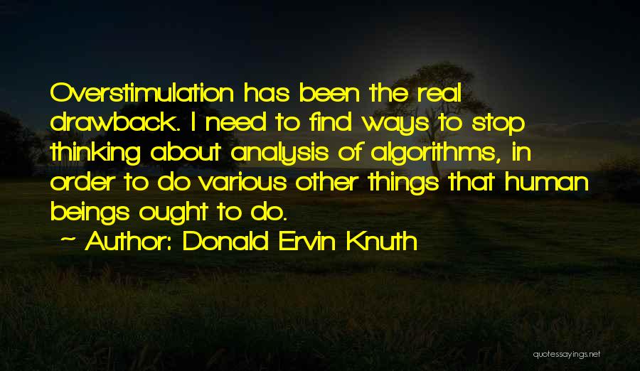 Knuth Quotes By Donald Ervin Knuth