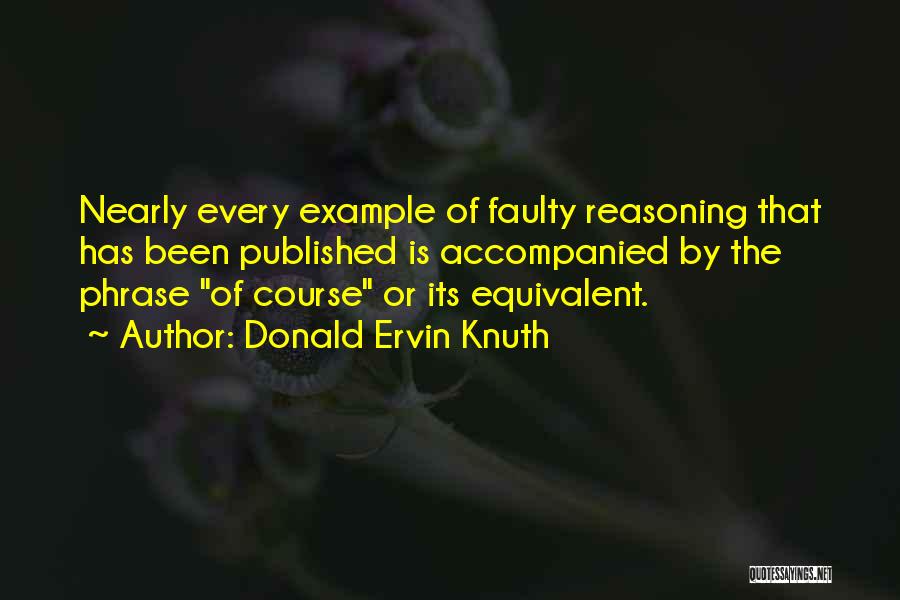 Knuth Quotes By Donald Ervin Knuth