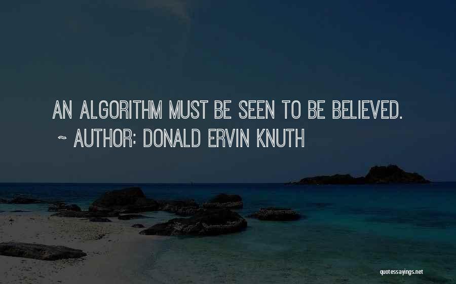 Knuth Quotes By Donald Ervin Knuth