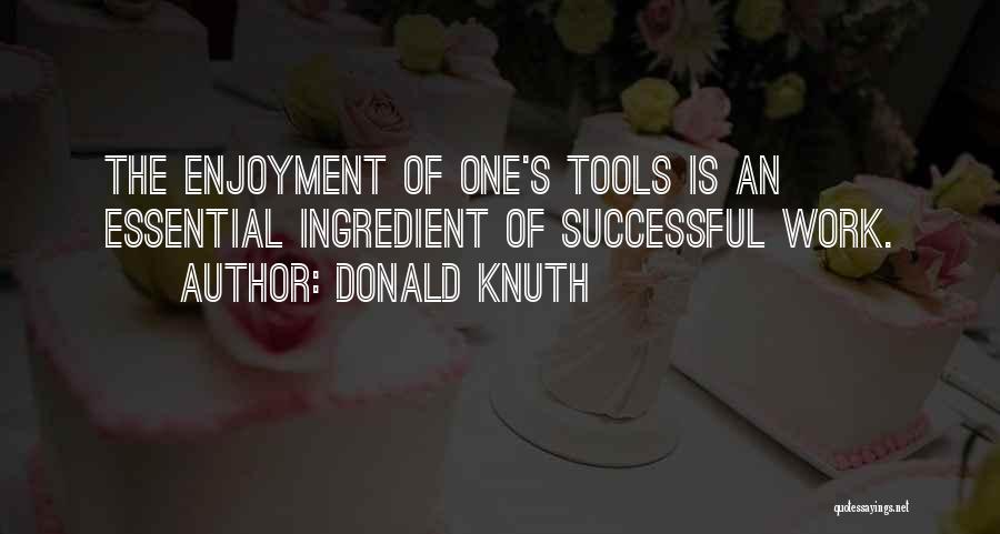 Knuth Quotes By Donald Knuth