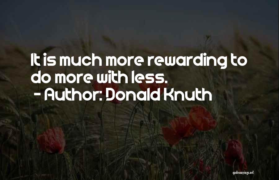 Knuth Quotes By Donald Knuth