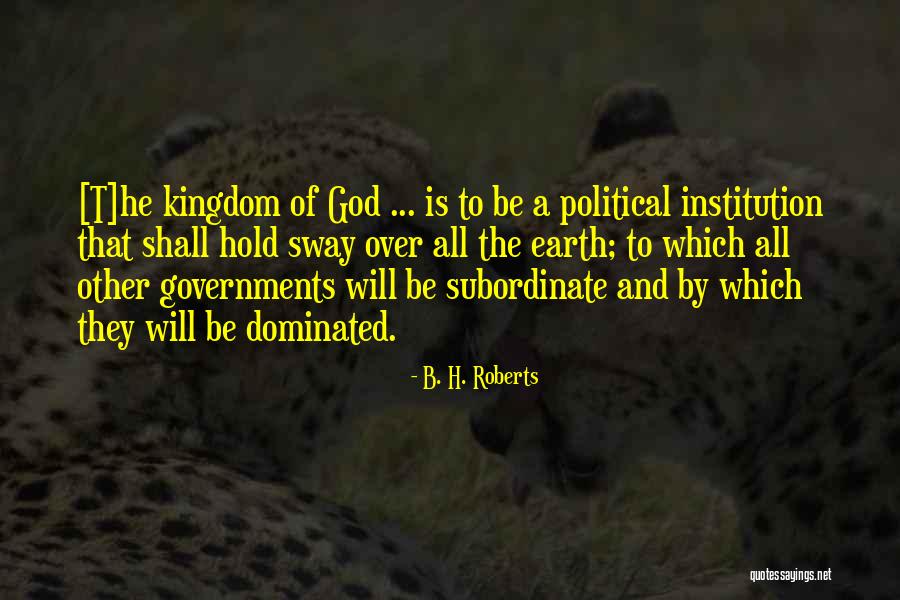 Ko Yigit Quotes By B. H. Roberts Ko Yigit Quotes By B. H. Roberts