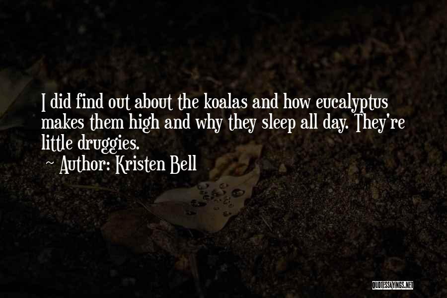 Koalas Quotes By Kristen Bell